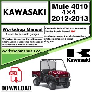 Kawasaki Mule 4010 4x4 Utility Vehicle Workshop Manual 2012-2013 PDF Download
