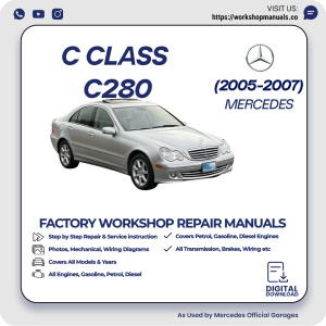 Mercedes C-Class C280 Workshop Manual 2005-2007 PDF Download