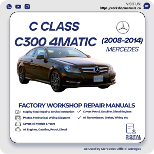 Mercedes C-Class C300 4MATIC Workshop Manual 2008-2014 PDF Download