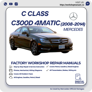 Mercedes C-Class C300d 4MATIC Workshop Manual 2008-2014 PDF Download