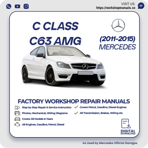 Mercedes C-Class C63 AMG Workshop Manual 2011-2015 PDF Download