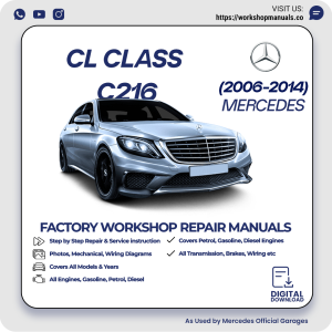 Mercedes CL-Class C216 Workshop Manual 2006-2014 PDF Download