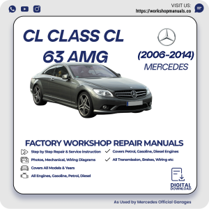 Mercedes CL-Class CL 63 AMG Workshop Manual 2006-2014 PDF Download