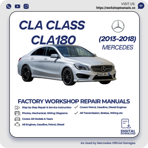 Mercedes CLA-Class CLA180 Workshop Manual 2013-2018 PDF Download