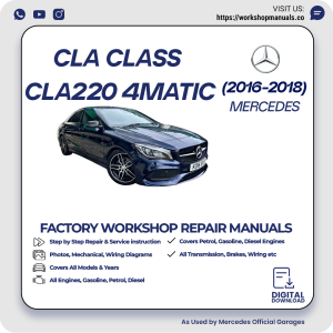 Mercedes CLA-Class CLA220 4MATIC Workshop Manual 2016-2018 PDF Download