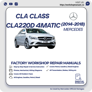 Mercedes CLA-Class CLA220d 4MATIC Workshop Manual 2014-2018 PDF Download
