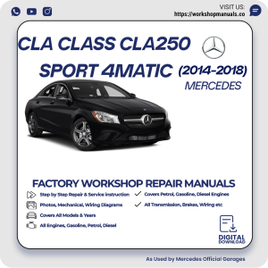 Mercedes CLA-Class CLA250 Sport 4MATIC Workshop Manual 2014-2018 PDF Download