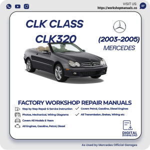 Mercedes CLK-Class CLK320 Workshop Manual 2003-2005 PDF Download