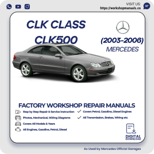 Mercedes CLK-Class CLK500 Workshop Manual 2003-2006 PDF Download
