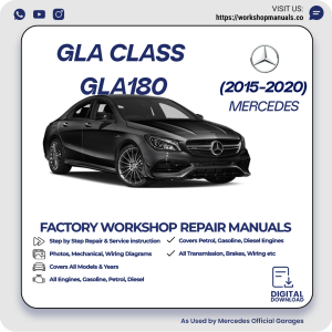 Mercedes GLA-Class GLA180 Workshop Manual 2015-2020 PDF Download