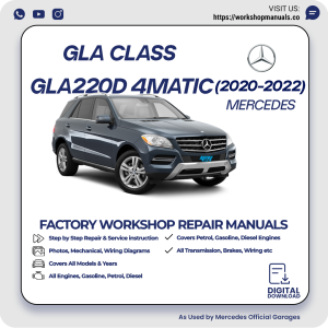 Mercedes GLA-Class GLA220d 4MATIC Workshop Manual 2020-2022 PDF Download