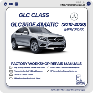Mercedes GLC-Class GLC350e 4MATIC Workshop Manual 2016-2020 PDF Download