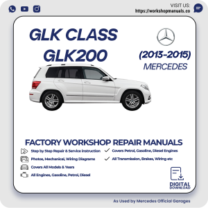 Mercedes GLK-Class GLK200 Workshop Manual 2013-2015 PDF Download