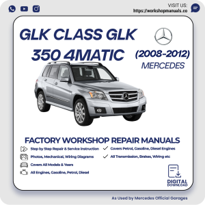 Mercedes GLK-Class GLK350 4MATIC Workshop Manual 2008-2012 PDF Download