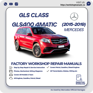 Mercedes GLS-Class GLS400 4MATIC Workshop Manual 2015-2019 PDF Download