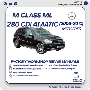 Mercedes M-Class ML280 CDI 4MATIC Workshop Manual 2006-2010 PDF Download