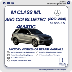 Mercedes M-Class ML350 CDI BlueTEC 4MATIC Workshop Manual 2012-2015 PDF Download