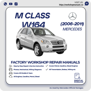 Mercedes M-Class W164 Workshop Manual 2006-2011 PDF Download