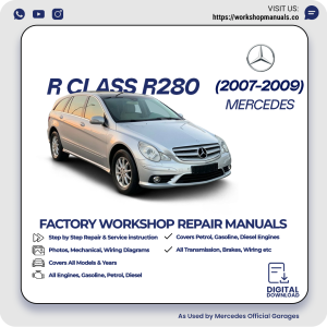 Mercedes R-Class R280 Workshop Manual 2007-2009 PDF Download