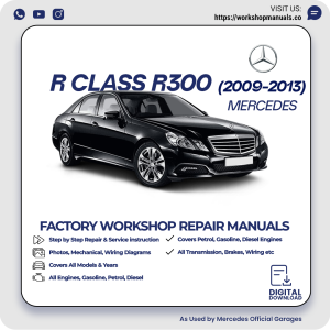 Mercedes R-Class R300 Workshop Manual 2009-2013 PDF Download