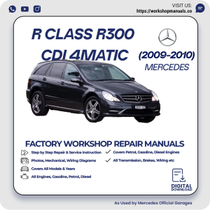 Mercedes R-Class R300 CDI 4MATIC Workshop Manual 2009-2010 PDF Download