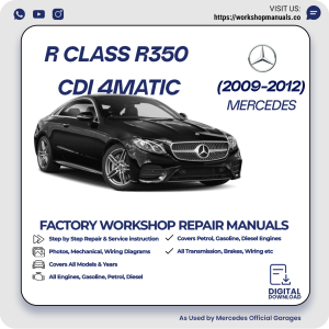 Mercedes R-Class R350 CDI 4MATIC Workshop Manual 2009-2012 PDF Download