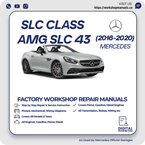 Mercedes AMG SLC 43 Workshop Manual 2016-2020 PDF Download