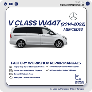Mercedes V-Class W447 Workshop Manual 2014-2022 PDF Download