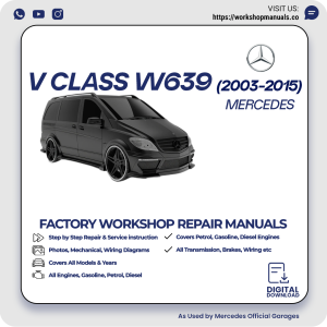 Mercedes V-Class W639 Workshop Manual 2003-2015 PDF Download