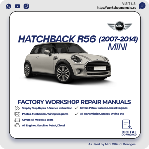 Mini Hatchback R56 Workshop Manual 2007-2014 PDF Download