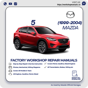 Mazda 5 Workshop Repair Manual 1999-2004 PDF Download