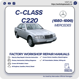 Mercedes C-Class C220 Workshop Repair Manual 1980-1996 PDF Download