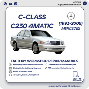 Mercedes C-Class C230 4Matic Workshop Repair Manual 1993-2008 PDF Download