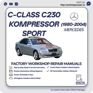 Mercedes C-Class C230 Kompressor Sport Workshop Repair Manual 1980-2004 PDF Download