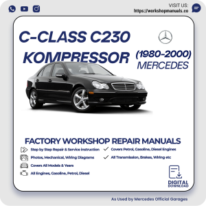Mercedes C-Class C230 Kompressor Workshop Repair Manual 1980-2000 PDF Download