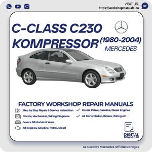 Mercedes C-Class C230 Kompressor Workshop Repair Manual 1980-2004 PDF Download