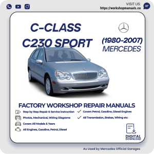 Mercedes C-Class C230 Sport Workshop Repair Manual 1980-2007 PDF Download