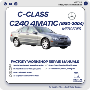 Mercedes C-Class C240 4Matic Workshop Repair Manual 1980-2004 PDF Download