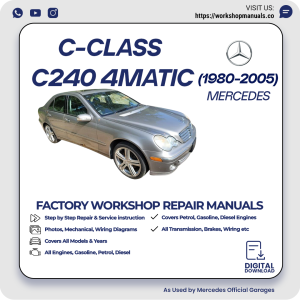 Mercedes C-Class C240 4Matic Workshop Repair Manual 1980-2005 PDF Download