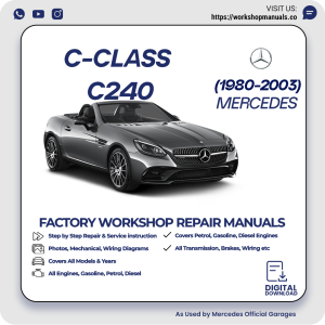 Mercedes C-Class C240 Workshop Repair Manual 1980-2003 PDF Download
