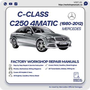 Mercedes C-Class C250 4Matic Workshop Repair Manual 1980-2012 PDF Download