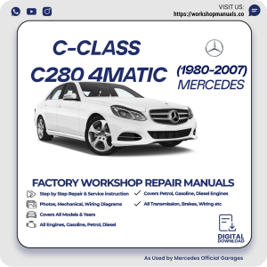 Mercedes C-Class C280 4Matic Workshop Repair Manual 1980-2007 PDF Download