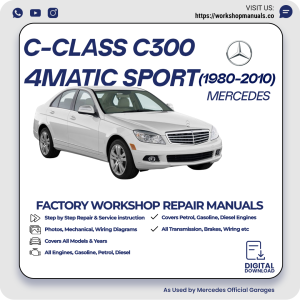 Mercedes C-Class C300 4Matic Sport Workshop Repair Manual 1980-2010 PDF Download