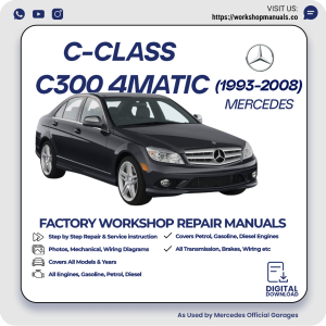 Mercedes C-Class C300 4Matic Workshop Repair Manual 1993-2008 PDF Download
