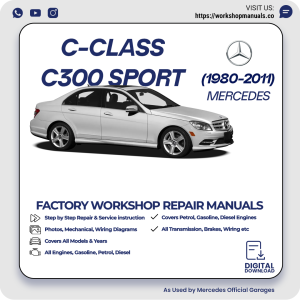 Mercedes C-Class C300 Sport Workshop Repair Manual 1980-2011 PDF Download