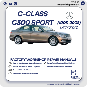 Mercedes C-Class C300 Sport Workshop Repair Manual 1993-2008 PDF Download