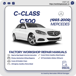 Mercedes C-Class C300 Workshop Repair Manual 1993-2009 PDF Download