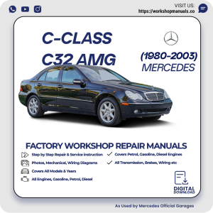 Mercedes C-Class C32 AMG Workshop Repair Manual 1980-2003 PDF Download