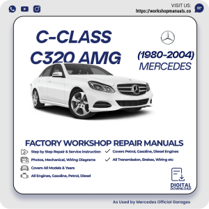 Mercedes C-Class C320 AMG Workshop Repair Manual 1980-2004 PDF Download