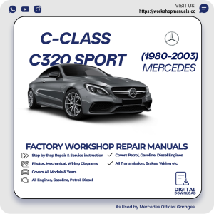 Mercedes C-Class C320 Sport Workshop Repair Manual 1980-2003 PDF Download